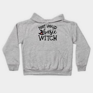 Not Your Basic Witch Halloween Funny Cute Kids Hoodie